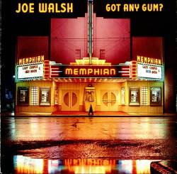 Joe Walsh : Got Any Gum ?